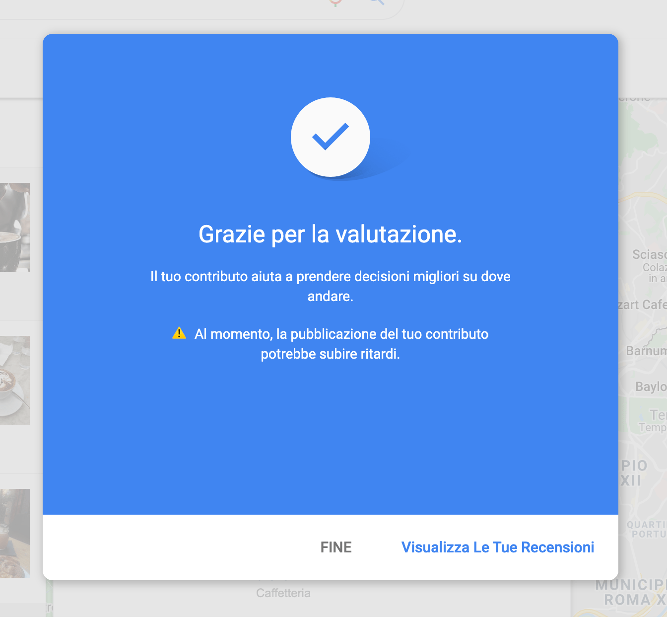 La funzione "lascia una recensione"
potrebbe subire ritardi