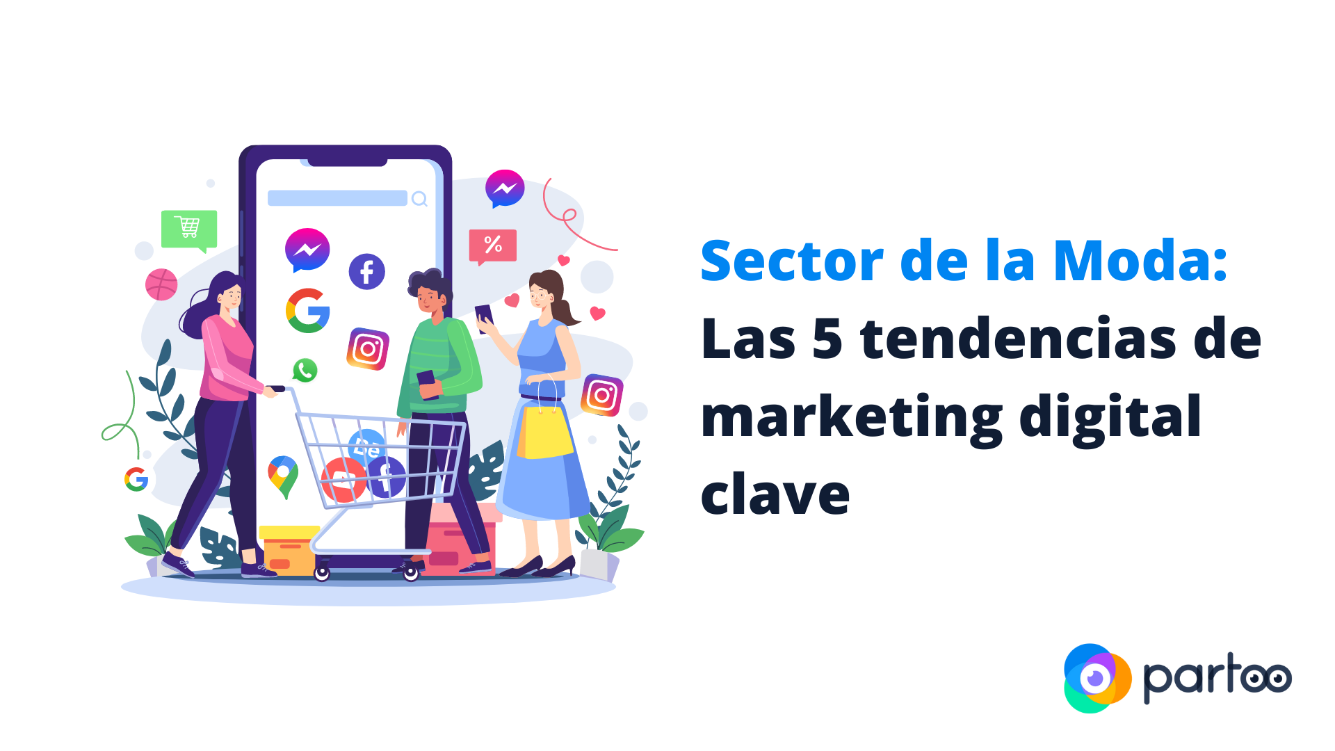 Sector de la Moda: Las 5 tendencias del marketing digital clave