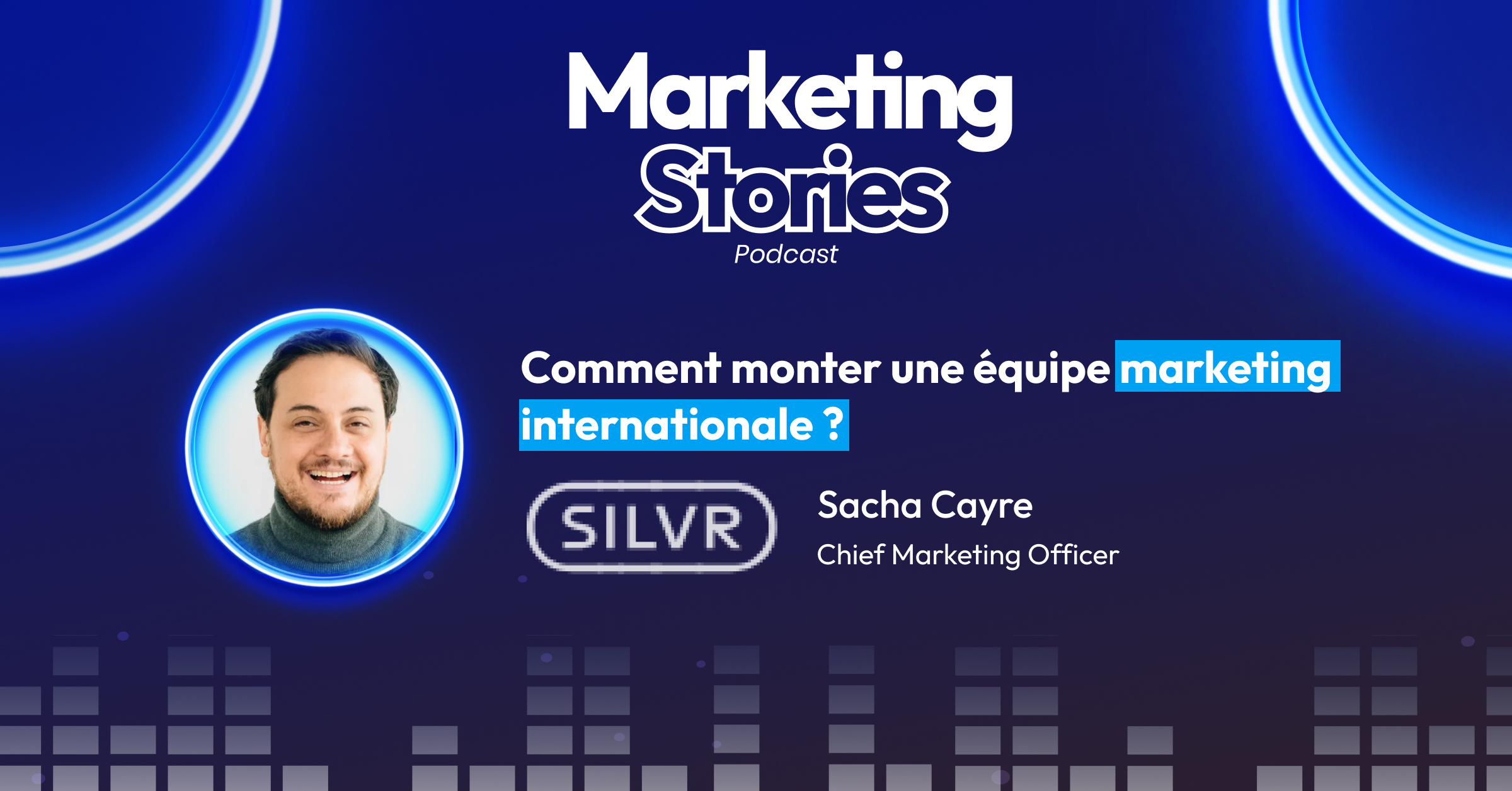 podcast marketing stories sacha cayre silvr