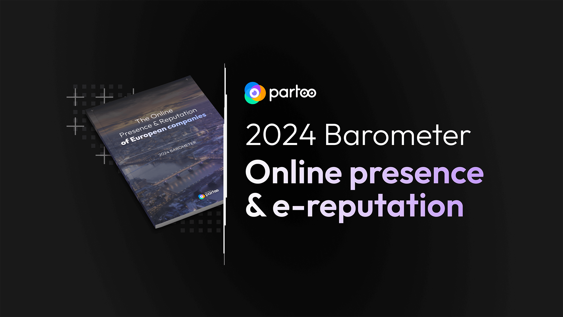 2024 barometer online presence and e-reputation
