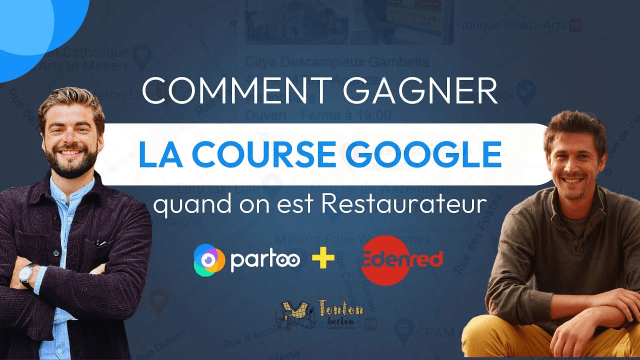 comment gagner la course google quand on est restaurateur partoo edenred webinaire