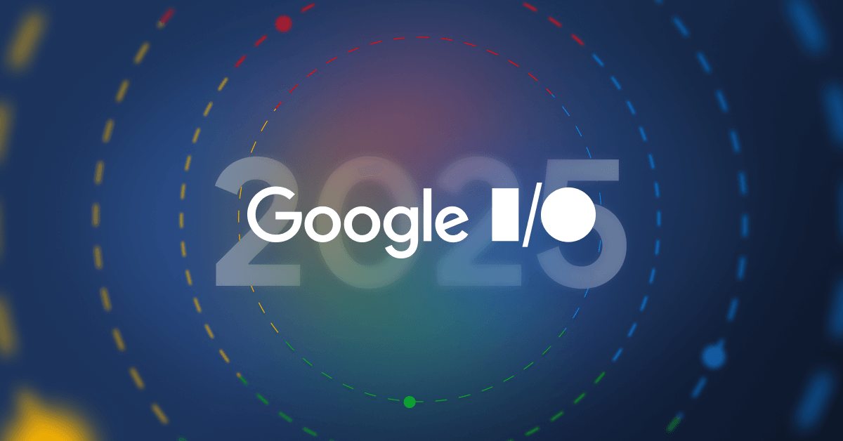 google I/O 2025