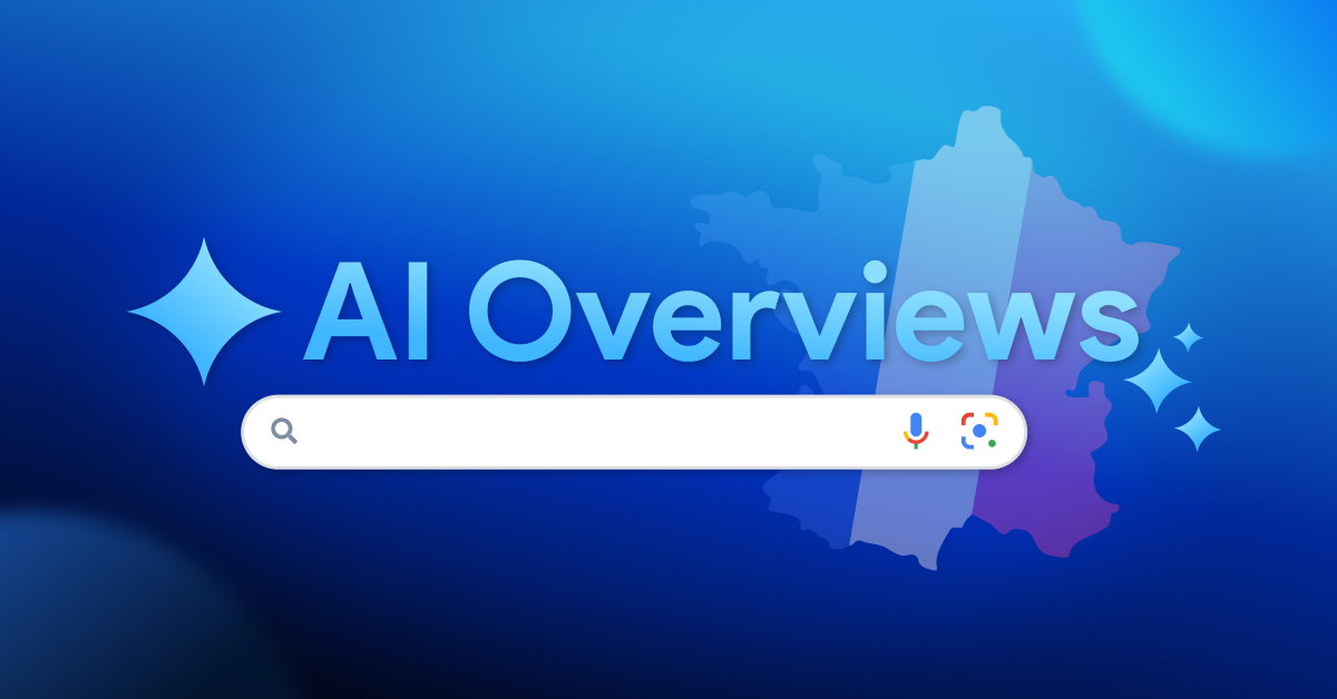 ai overviews arrivent en france
